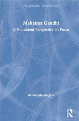 Mahatma Gandhi：A Nonviolent Perspective on Peace