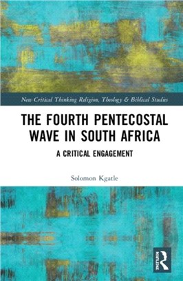 The Fourth Pentecostal Wave in South Africa：A Critical Engagement