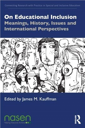 On Educational Inclusion：Meanings, History, Issues and International Perspectives