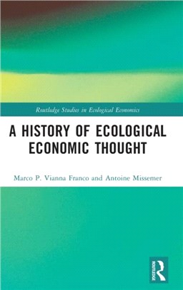 A History of Ecological Economic Thought