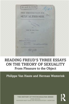 Reading Freud's Three Essays on the Theory of Sexuality：From Pleasure to the Object