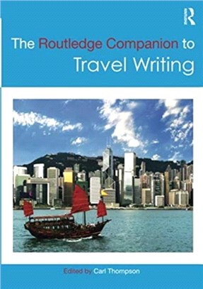 The Routledge Companion to Travel Writing