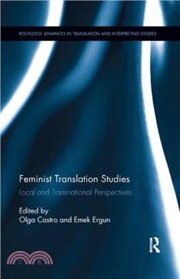 Feminist Translation Studies：Local and Transnational Perspectives