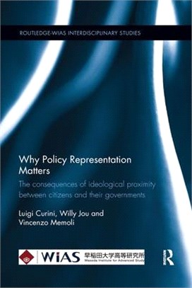 Why Policy Representation Matters ― The Consequences of Ideological Proximity Between Citizens and Their Governments