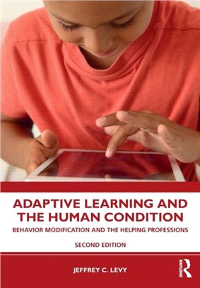 Adaptive Learning and the Human Condition：Behavior Modification and the Helping Professions