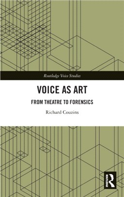 Voice as Art：From Theatre to Forensics