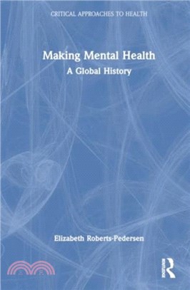 Making Mental Health：A Critical History