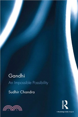 Gandhi：An Impossible Possibility