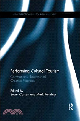 Performing Cultural Tourism ― Communities, Tourists and Creative Practices