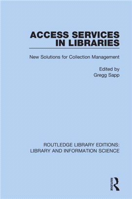 Access Services in Libraries：New Solutions for Collection Management