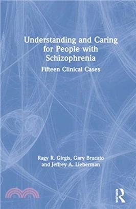 Understanding and Caring for People with Schizophrenia