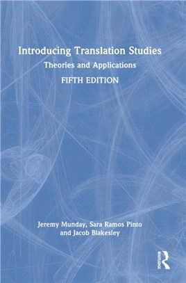 Introducing Translation Studies：Theories and Applications