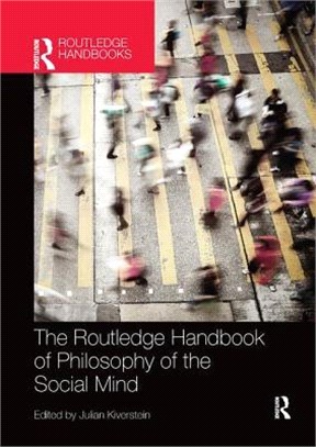 The Routledge Handbook of Philosophy of the Social Mind