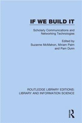 If We Build It：Scholarly Communications and Networking Technologies