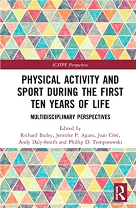 Physical Activity and Sport During the First Ten Years of Life：Multidisciplinary Perspectives
