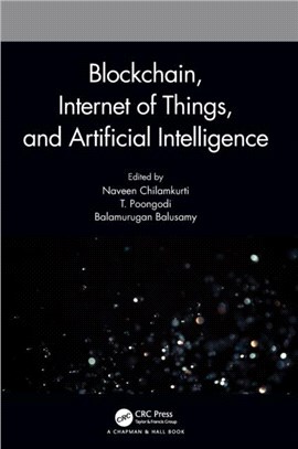 Blockchain, Internet of Things, and Artificial Intelligence