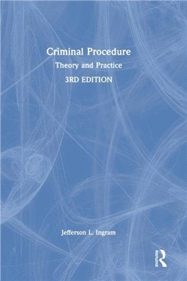 Criminal Procedure：Theory and Practice