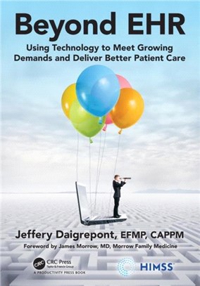 Beyond EHR：Using Technology to Meet Growing Demands and Deliver Better Patient Care