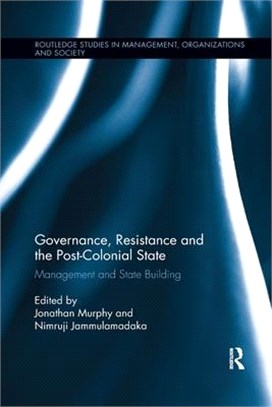 Governance, Resistance and the Post-colonial State ― Management and State Building
