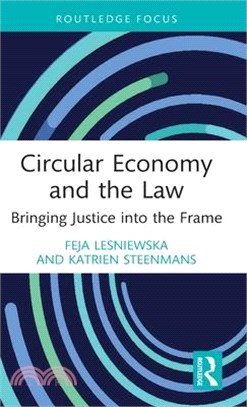 Circular Economy and the Law: Bringing Justice Into the Frame