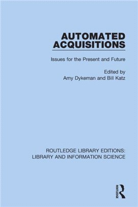 Automated Acquisitions：Issues for the Present and Future