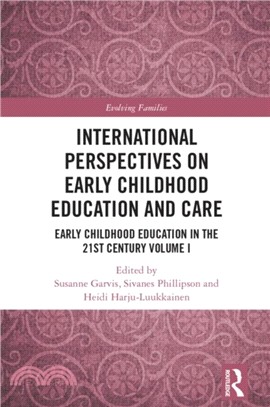 International Perspectives on Early Childhood Education and Care：Early Childhood Education in the 21st Century Vol I