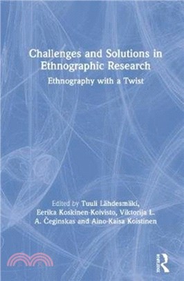 Challenges and Solutions in Ethnographic Research：Ethnography with a Twist