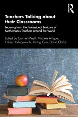 Teachers Talking about their Classrooms：Learning from the Professional Lexicons of Mathematics Teachers around the World