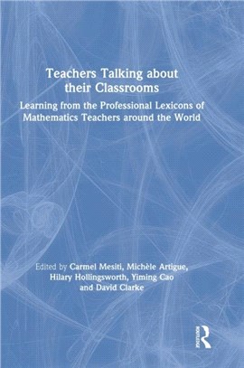 Teachers Talking about their Classrooms：Learning from the Professional Lexicons of Mathematics Teachers around the World