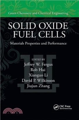 Solid Oxide Fuel Cells：Materials Properties and Performance