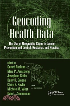 Geocoding Health Data：The Use of Geographic Codes in Cancer Prevention and Control, Research and Practice