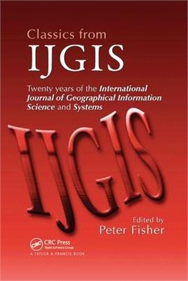 Classics from Ijgis ― Twenty Years of the International Journal of Geographical Information Science and Systems