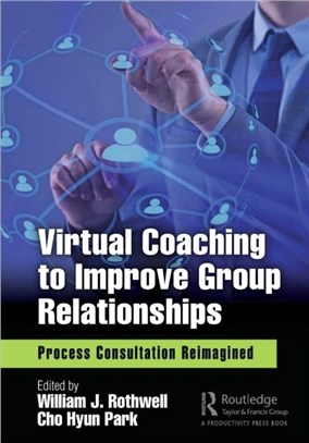 Virtual Coaching to Improve Group Relationships：Process Consultation Reimagined