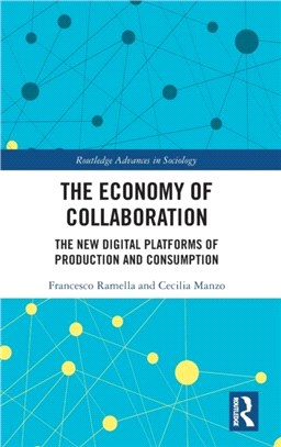 The Economy of Collaboration：The New Digital Platforms of Production and Consumption