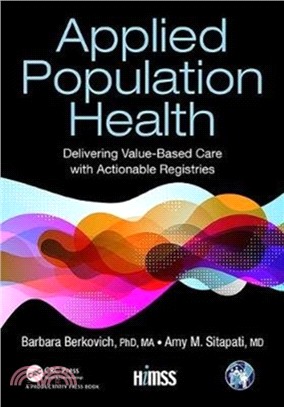 Applied Population Health：Delivering Value-Based Care with Actionable Registries