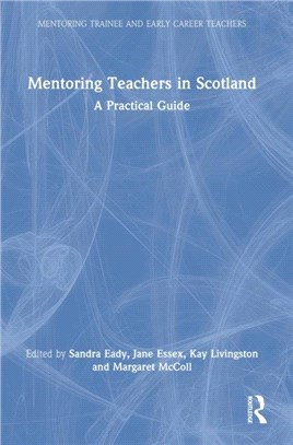 Mentoring Teachers in Scotland：A Practical Guide