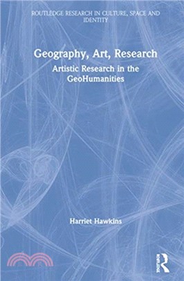 Geography, Art, Research：Artistic Research in the GeoHumanities