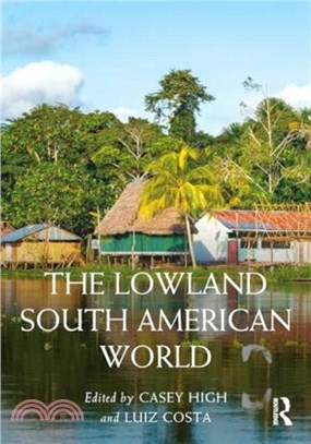 The Lowland South American World