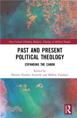 Past and Present Political Theology：Expanding the Canon