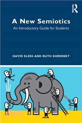 A New Semiotics：An Introductory Guide for Students