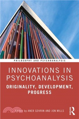 Innovations in Psychoanalysis：Originality, Development, Progress