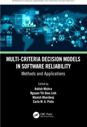 Multi-Criteria Decision Models in Software Reliability：Methods and Applications