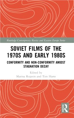 Soviet Films of the 1970s and Early 1980s：Conformity and Non-Conformity Amidst Stagnation Decay