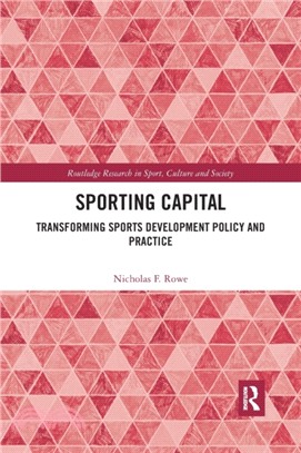 Sporting Capital：Transforming Sports Development Policy and Practice