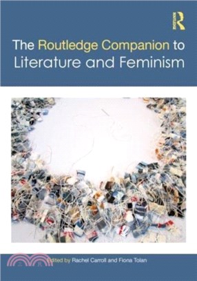 The Routledge Companion to Literature and Feminism