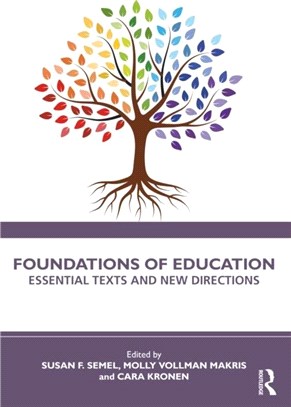 Foundations of Education：Essential Texts and New Directions