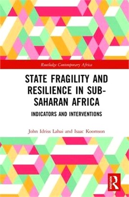 State Fragility and Resilience in Sub-saharan Africa ― Indicators and Interventions