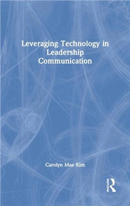 Leveraging Technology in Leadership Communication