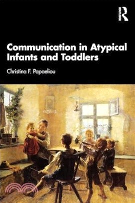 Communication in Atypical Infants and Toddlers