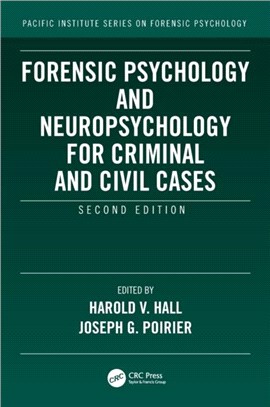 Forensic Psychology and Neuropsychology for Criminal and Civil Cases